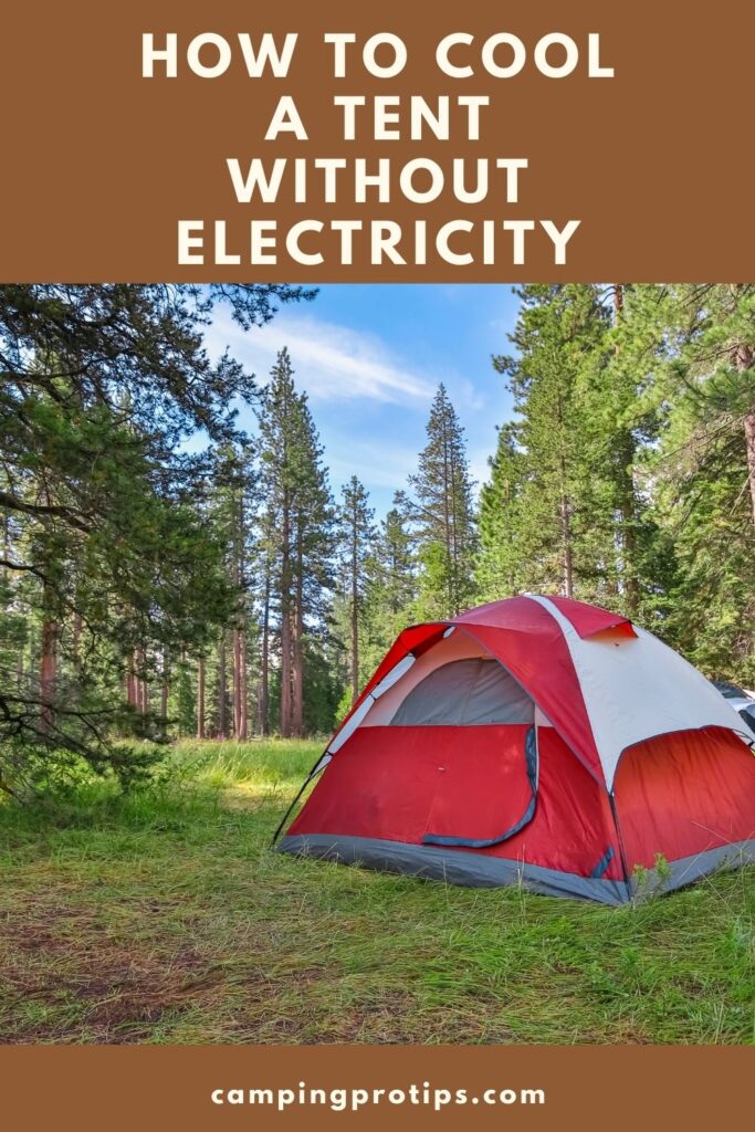How to Cool a Tent Without Electricity